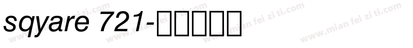 sqyare 721字体转换